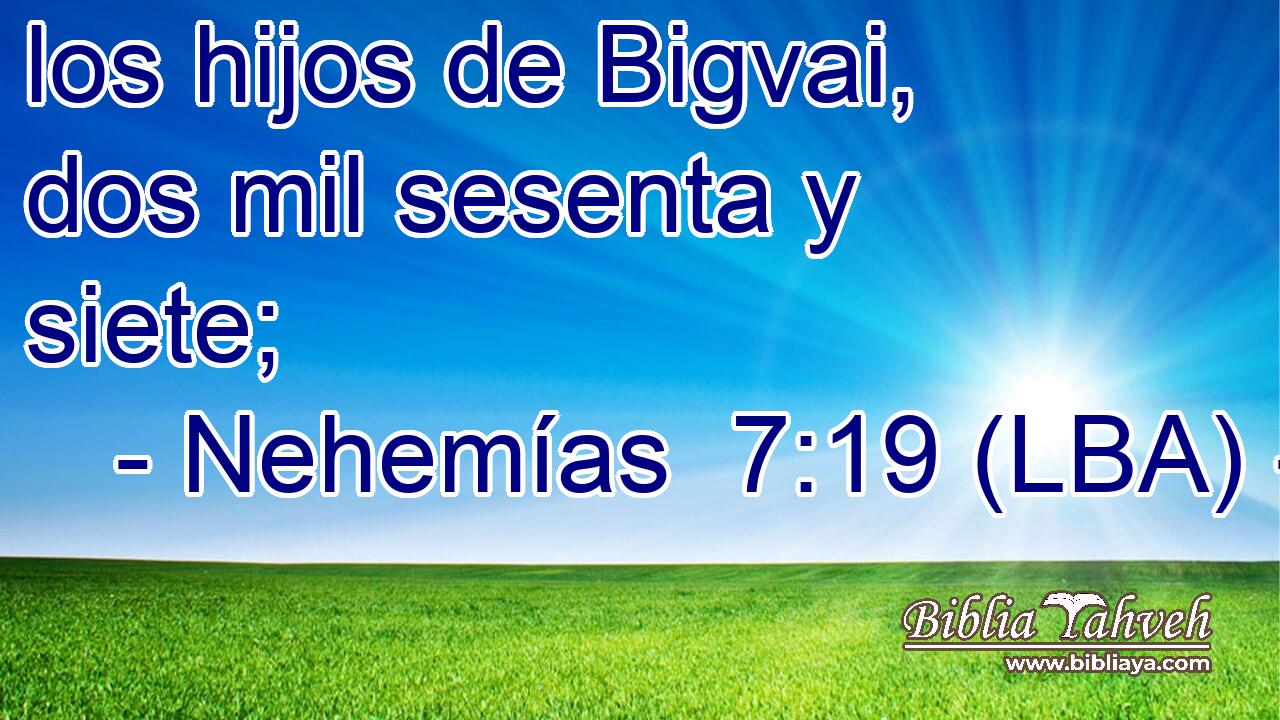 los hijos de Bigvai, dos mil sesenta y siete;