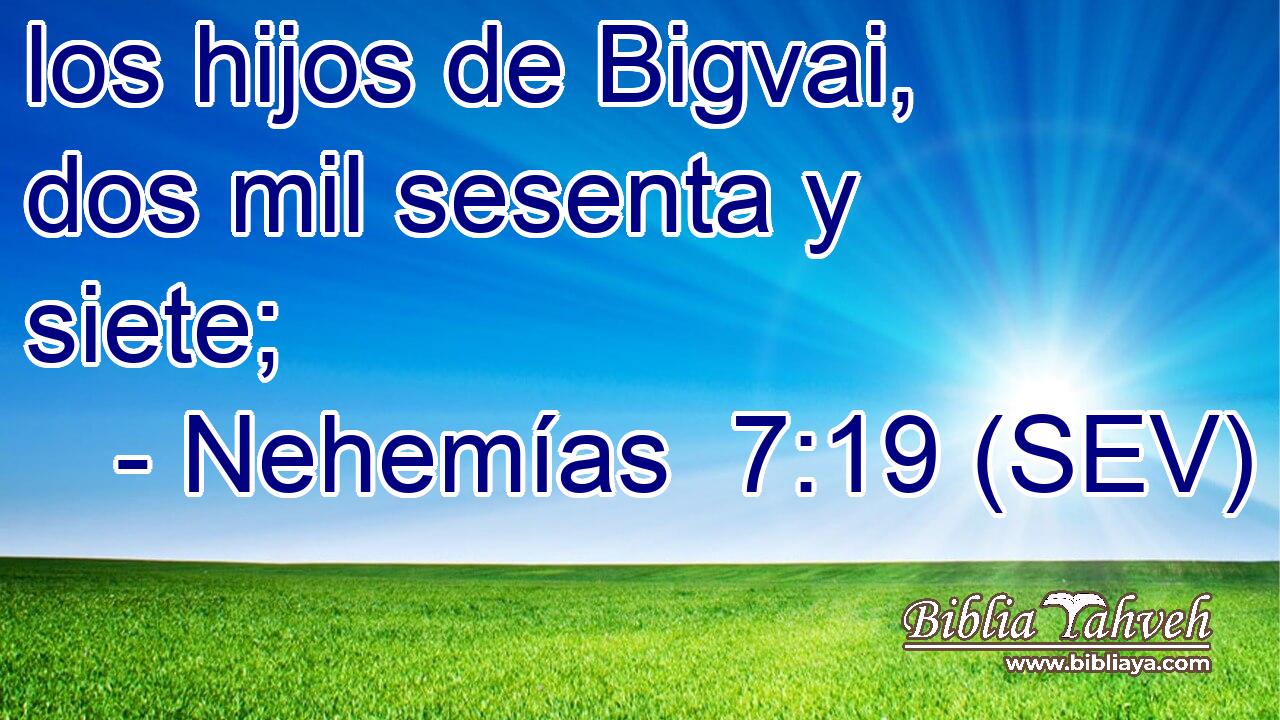 los hijos de Bigvai, dos mil sesenta y siete;