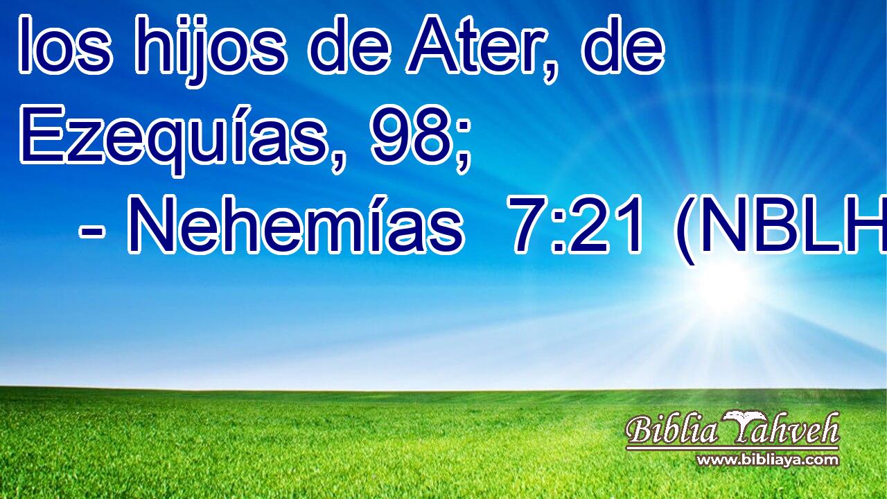  los hijos de Ater, de Ezequías, 98; 
