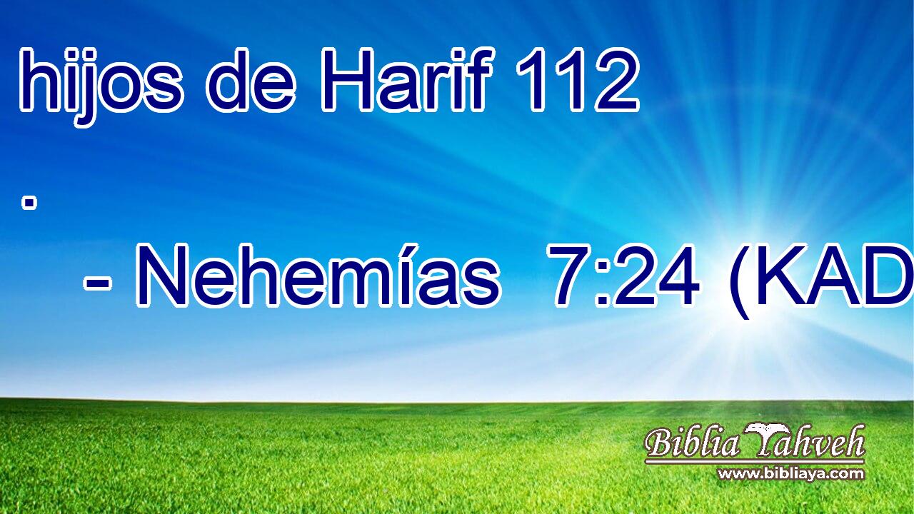  hijos de Harif 112 . 