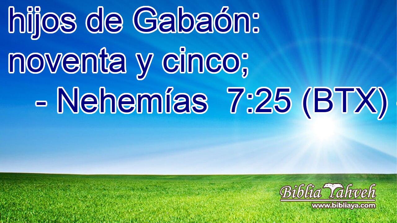 hijos de Gabaón: noventa y cinco;