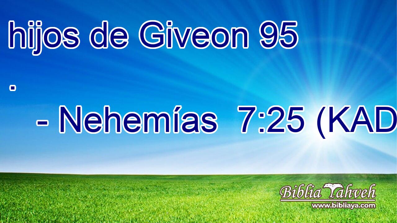  hijos de Giveon 95 . 