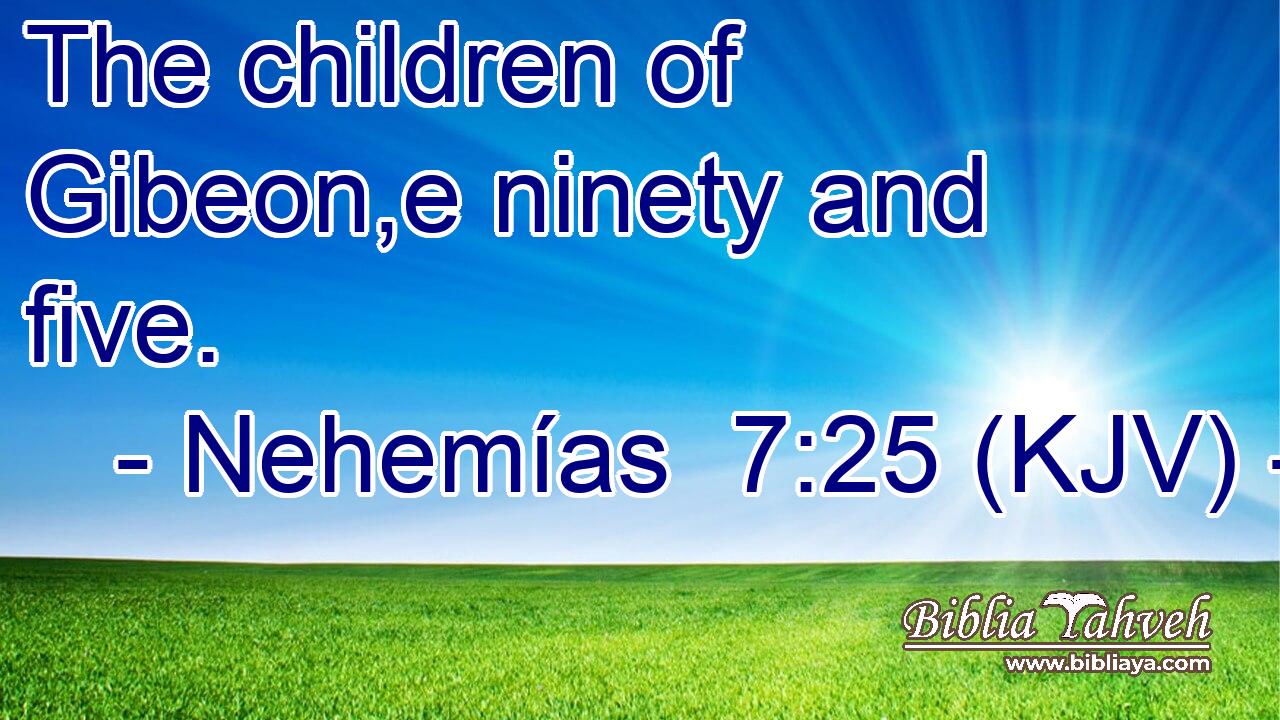 The children of Gibeon,e ninety and five.