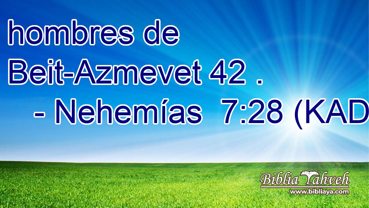 hombres de Beit-Azmevet 42 . 