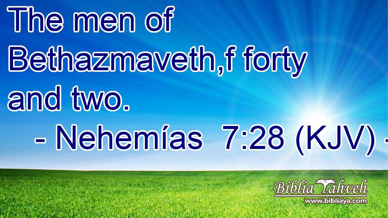 The men of Bethazmaveth,f forty and two.