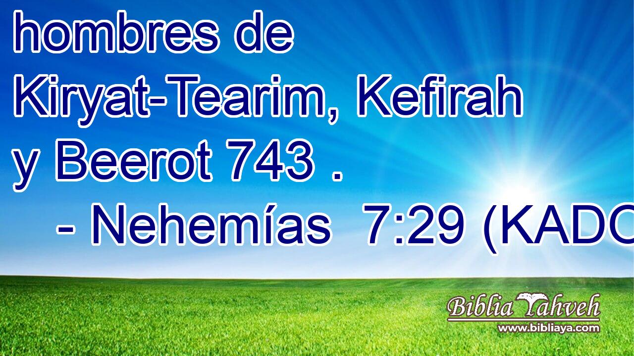  hombres de Kiryat-Tearim, Kefirah y Beerot 743 . 