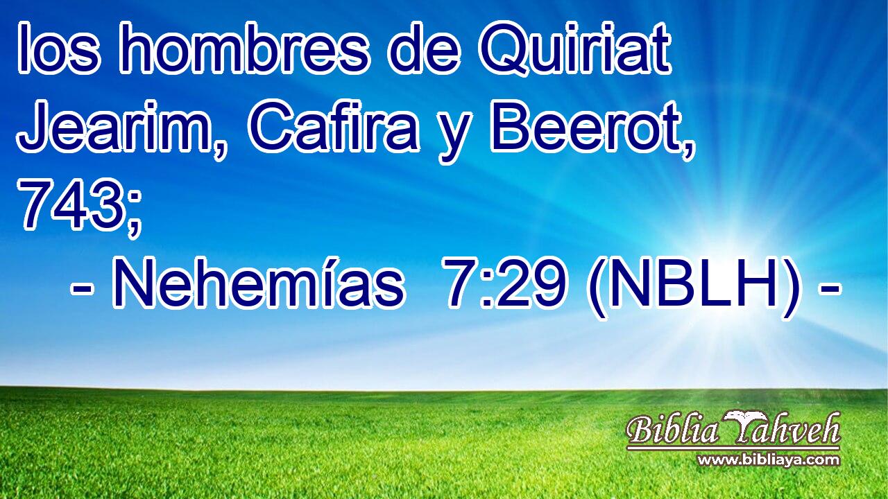  los hombres de Quiriat Jearim, Cafira y Beerot, 743; 