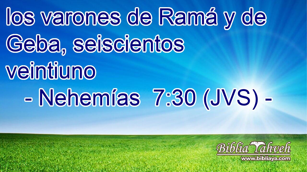 los varones de Ramá y de Geba, seiscientos veintiuno