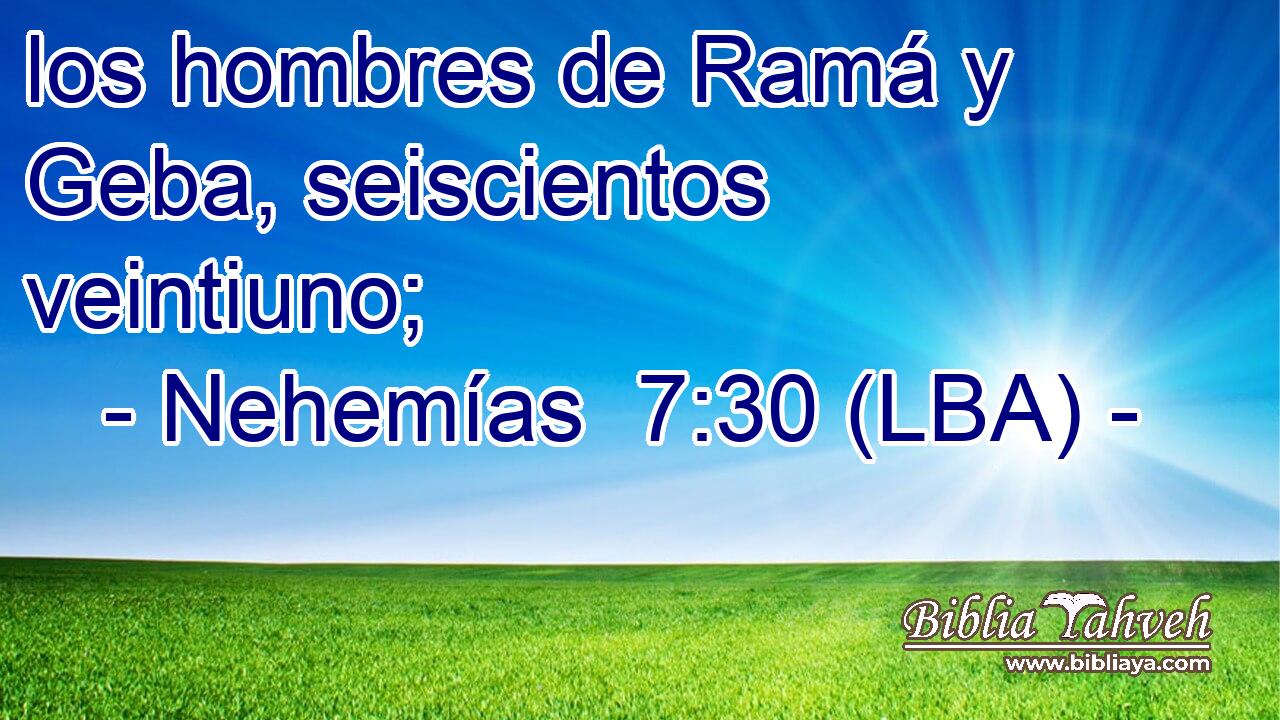 los hombres de Ramá y Geba, seiscientos veintiuno;