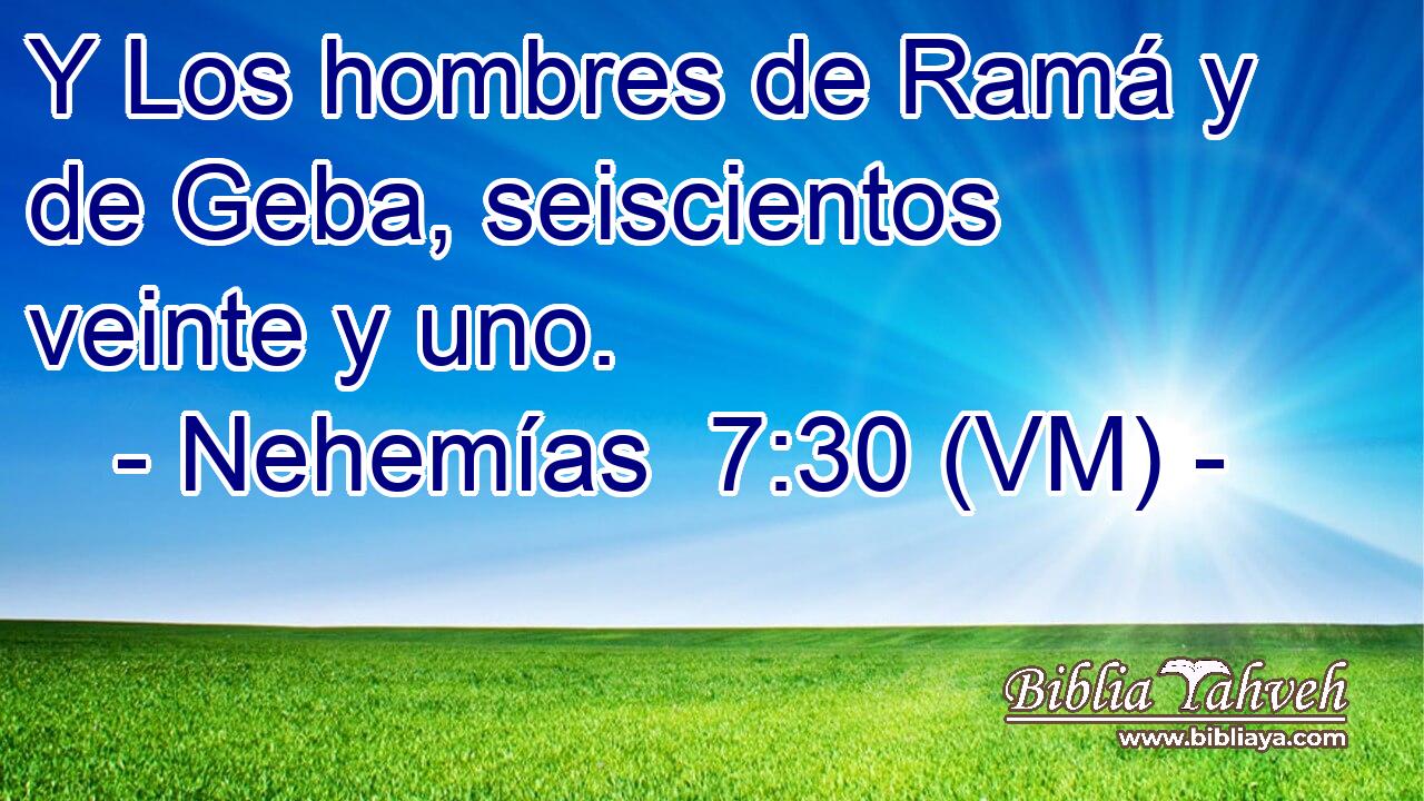  Y Los hombres de Ramá y de Geba, seiscientos veinte y uno. 