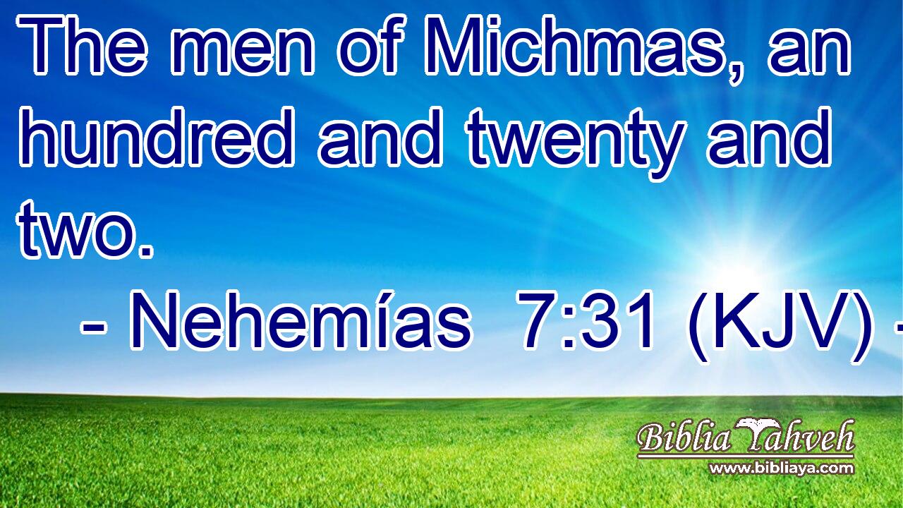 The men of Michmas, an hundred and twenty and two.