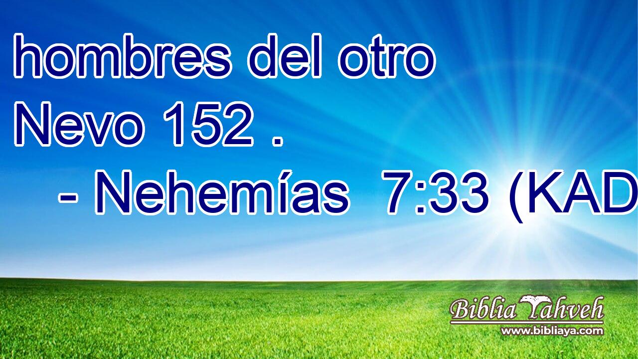 hombres del otro Nevo 152 . 