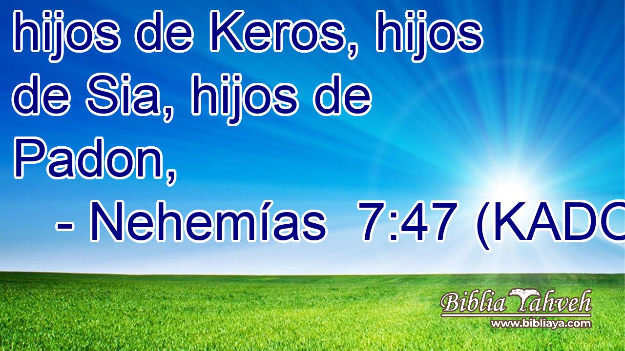  hijos de Keros, hijos de Sia, hijos de Padon, 