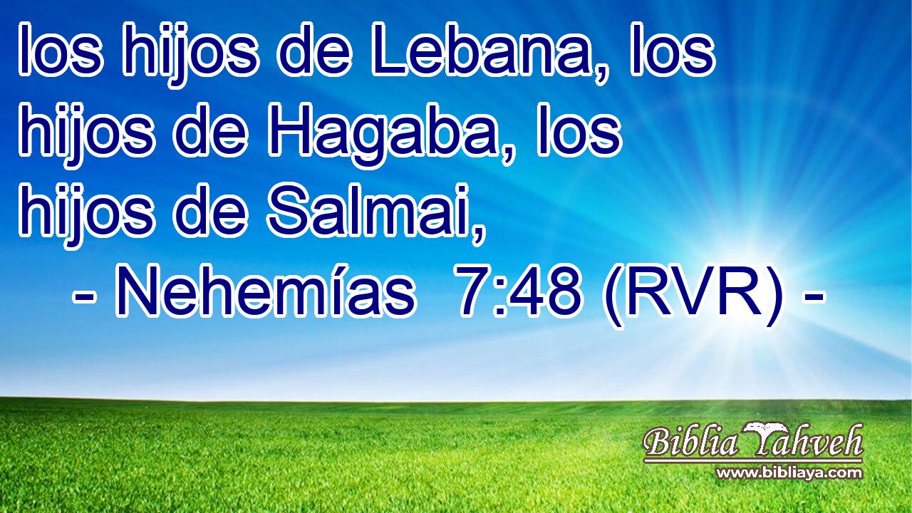 los hijos de Lebana, los hijos de Hagaba, los hijos de Salmai,