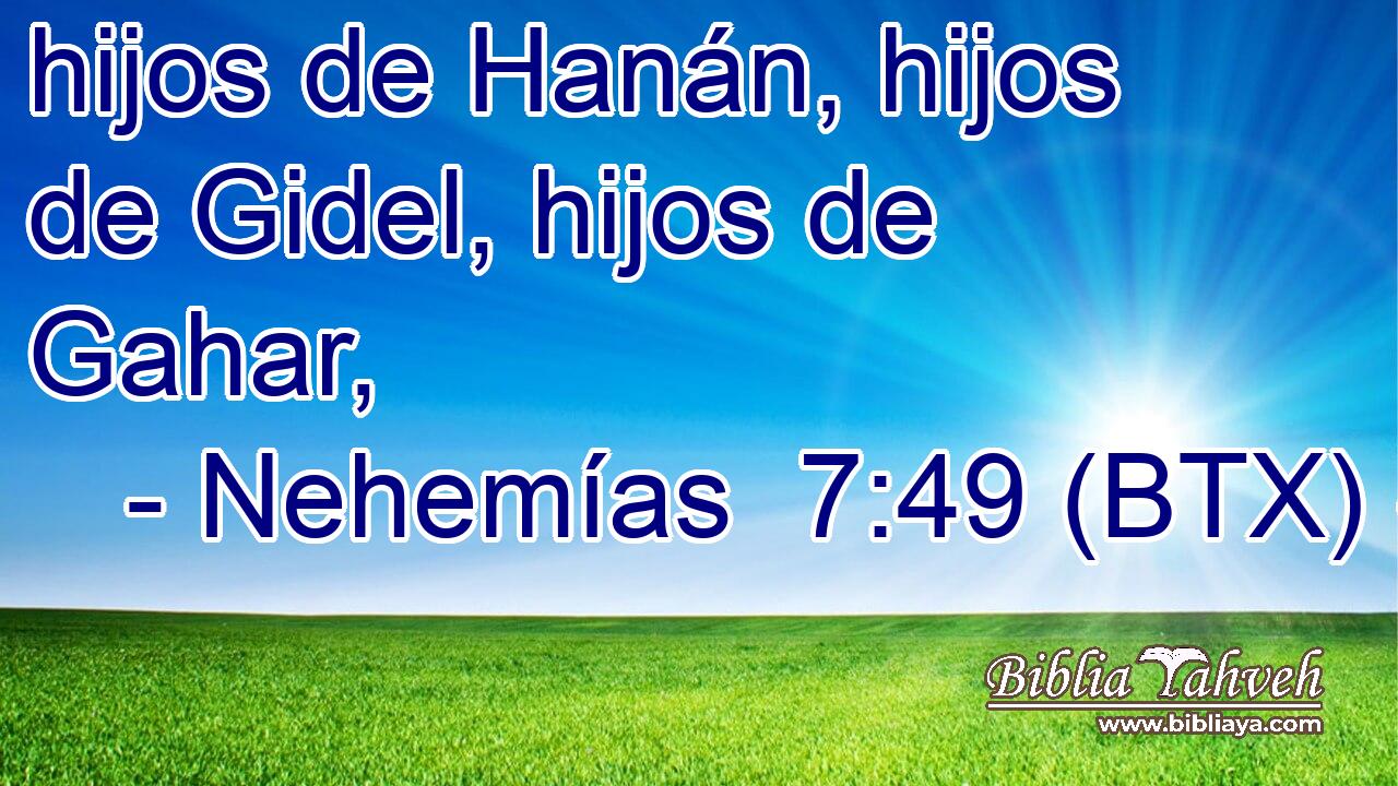 hijos de Hanán, hijos de Gidel, hijos de Gahar,