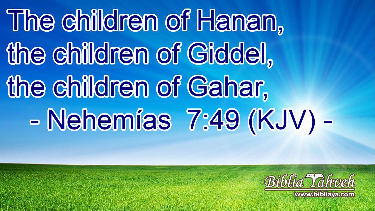 The children of Hanan, the children of Giddel, the children of Gahar,