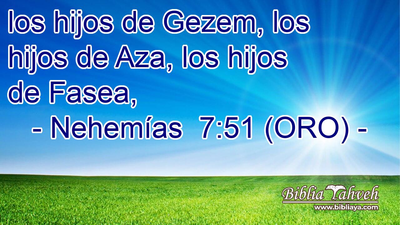 los hijos de Gezem, los hijos de Aza, los hijos de Fasea, 