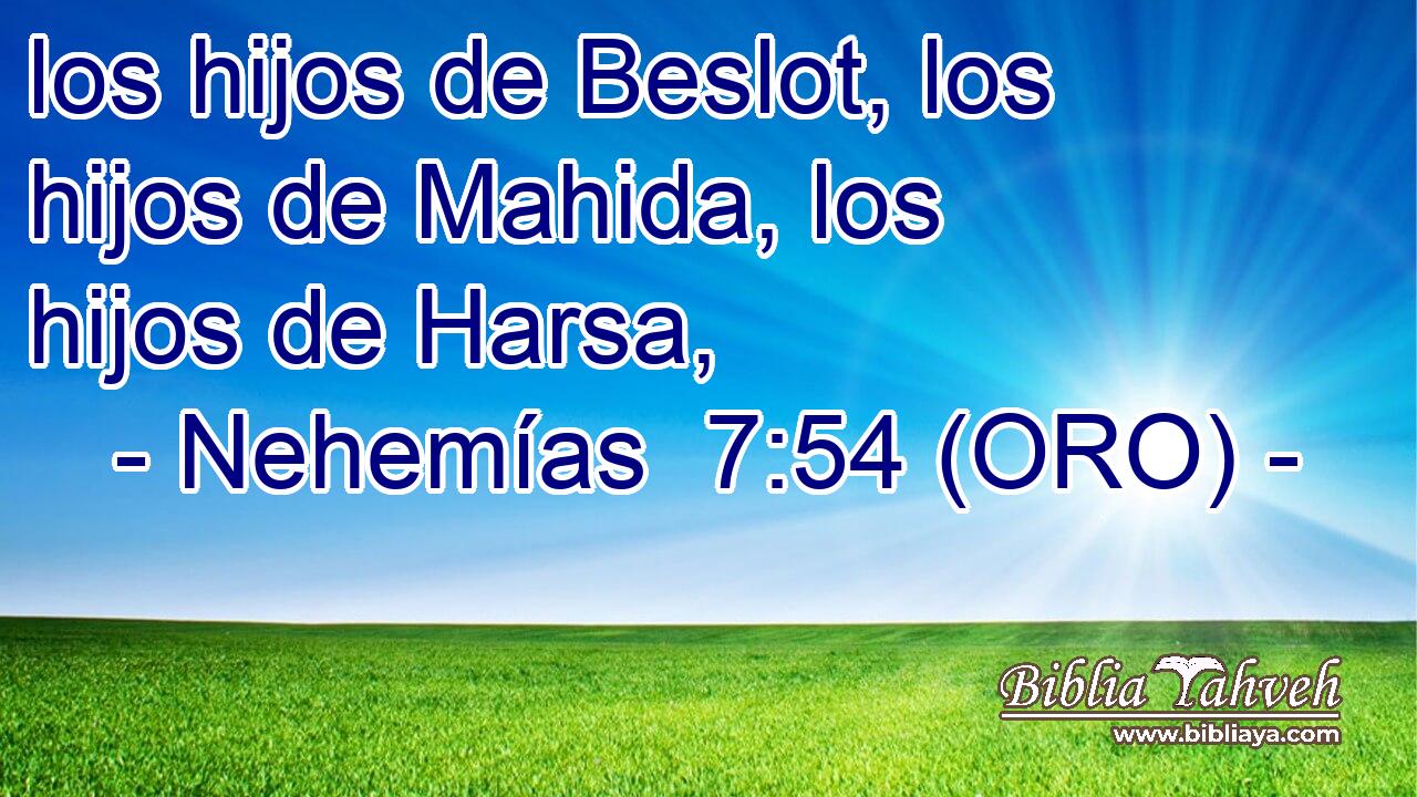  los hijos de Beslot, los hijos de Mahida, los hijos de Harsa, 