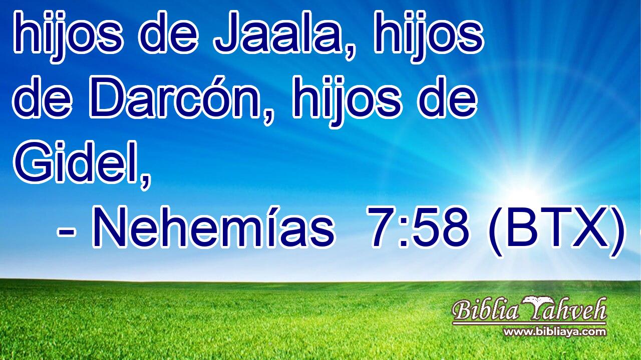hijos de Jaala, hijos de Darcón, hijos de Gidel,