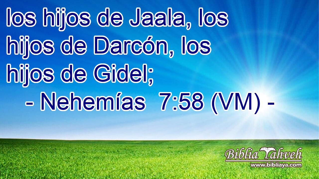  los hijos de Jaala, los hijos de Darcón, los hijos de Gidel; 