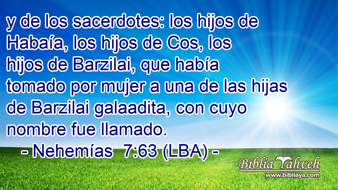 y de los sacerdotes: los hijos de Habaía, los hijos de Cos, los hijos de Barzilai, que había tomado por mujer a una de las hijas de Barzilai galaadita, con cuyo nombre fue llamado.