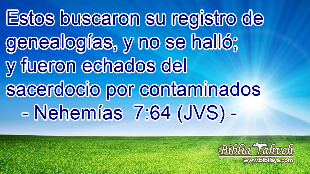 Estos buscaron su registro de genealogías, y no se halló; y fueron echados del sacerdocio por contaminados