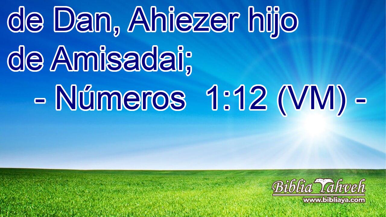  de Dan, Ahiezer hijo de Amisadai; 