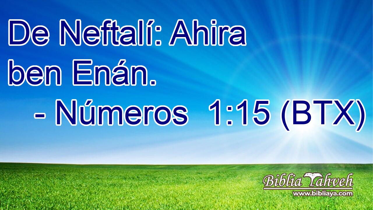De Neftalí: Ahira ben Enán.