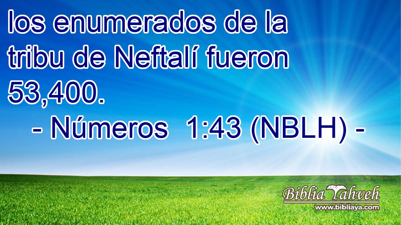  los enumerados de la tribu de Neftalí fueron 53,400. 