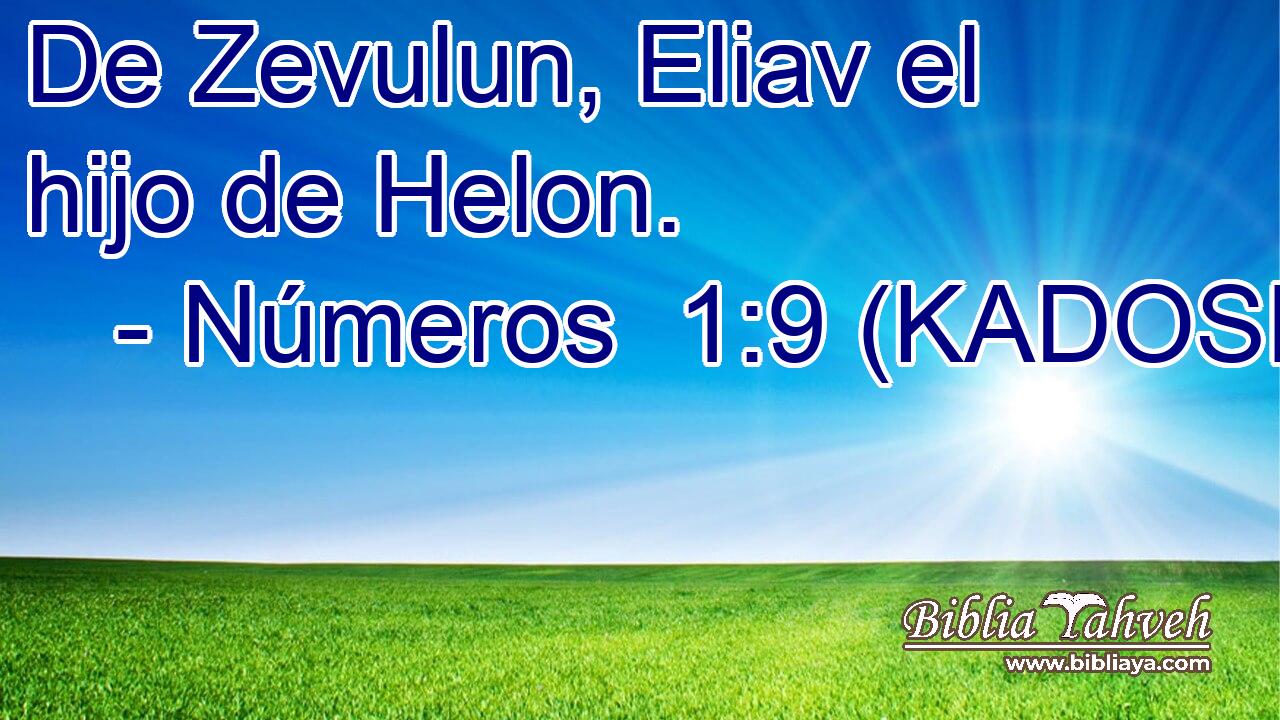  De Zevulun, Eliav el hijo de Helon. 