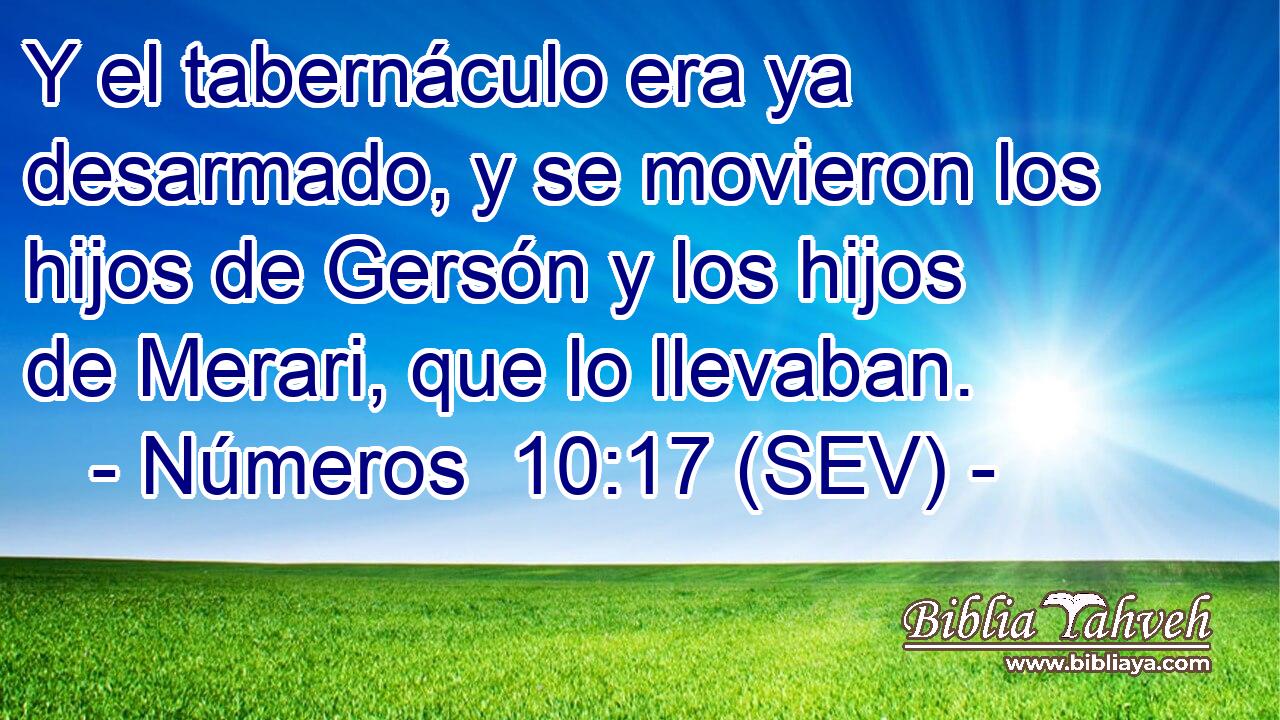 Y el tabernáculo era ya desarmado, y se movieron los hijos de Gersón y los hijos de Merari, que lo llevaban.