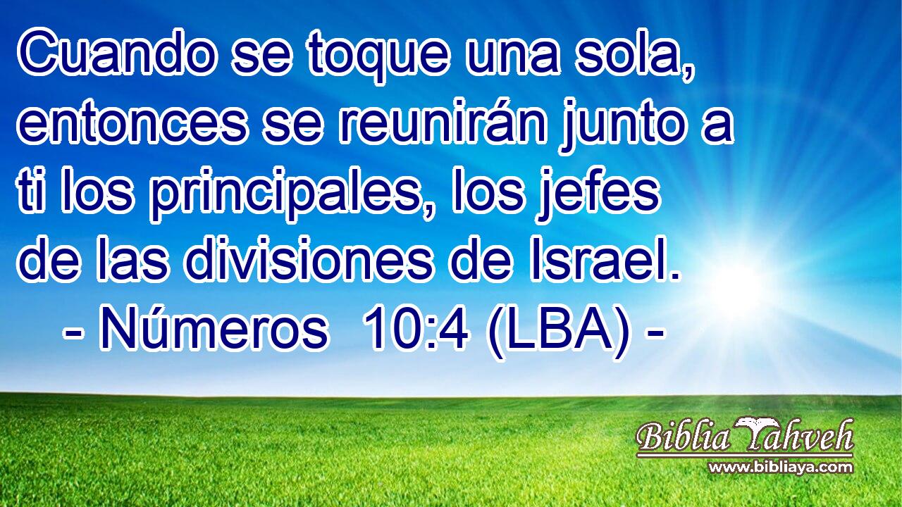Cuando se toque una sola, entonces se reunirán junto a ti los principales, los jefes de las divisiones de Israel.