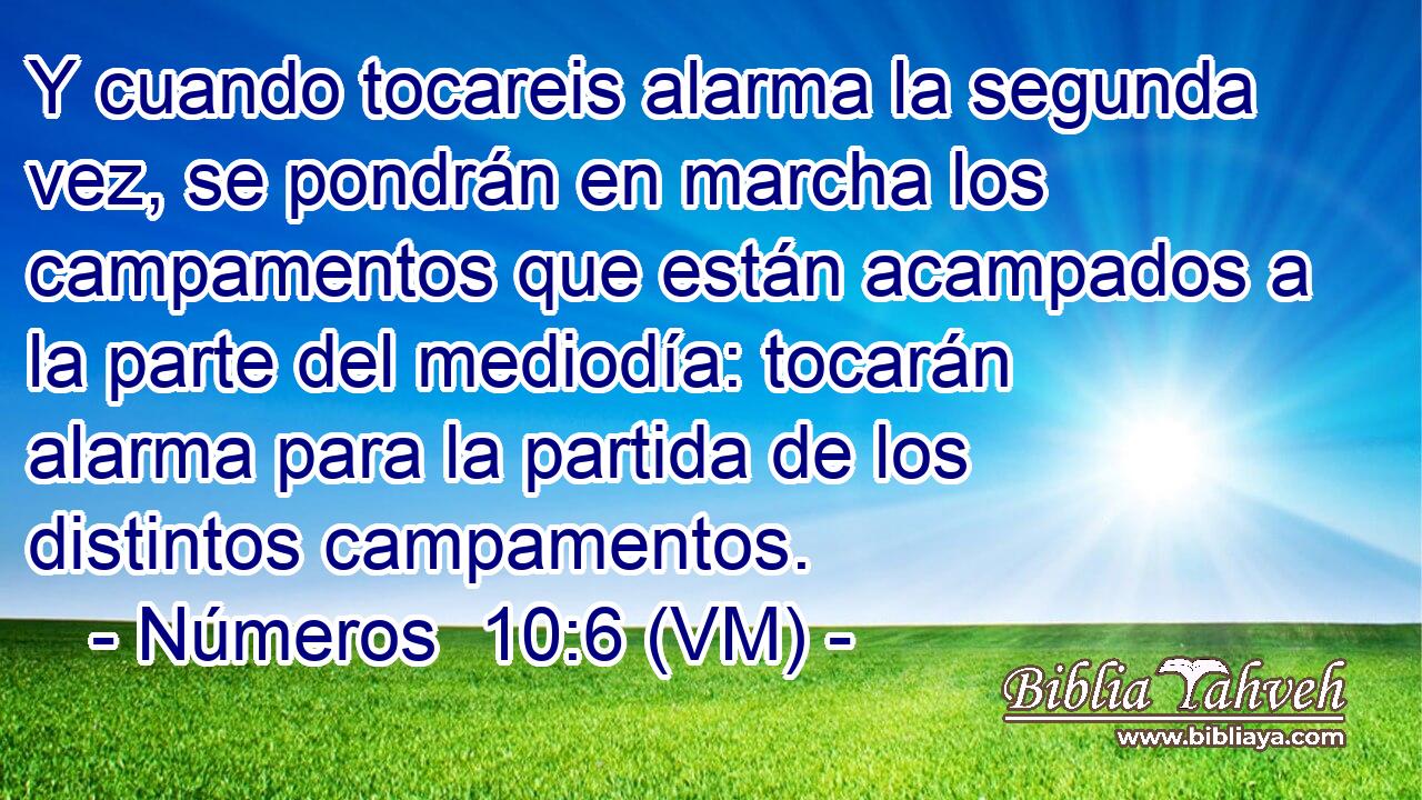  Y cuando tocareis alarma la segunda vez, se pondrán en marcha los campamentos que están acampados a la parte del mediodía: tocarán alarma para la partida de los distintos campamentos. 