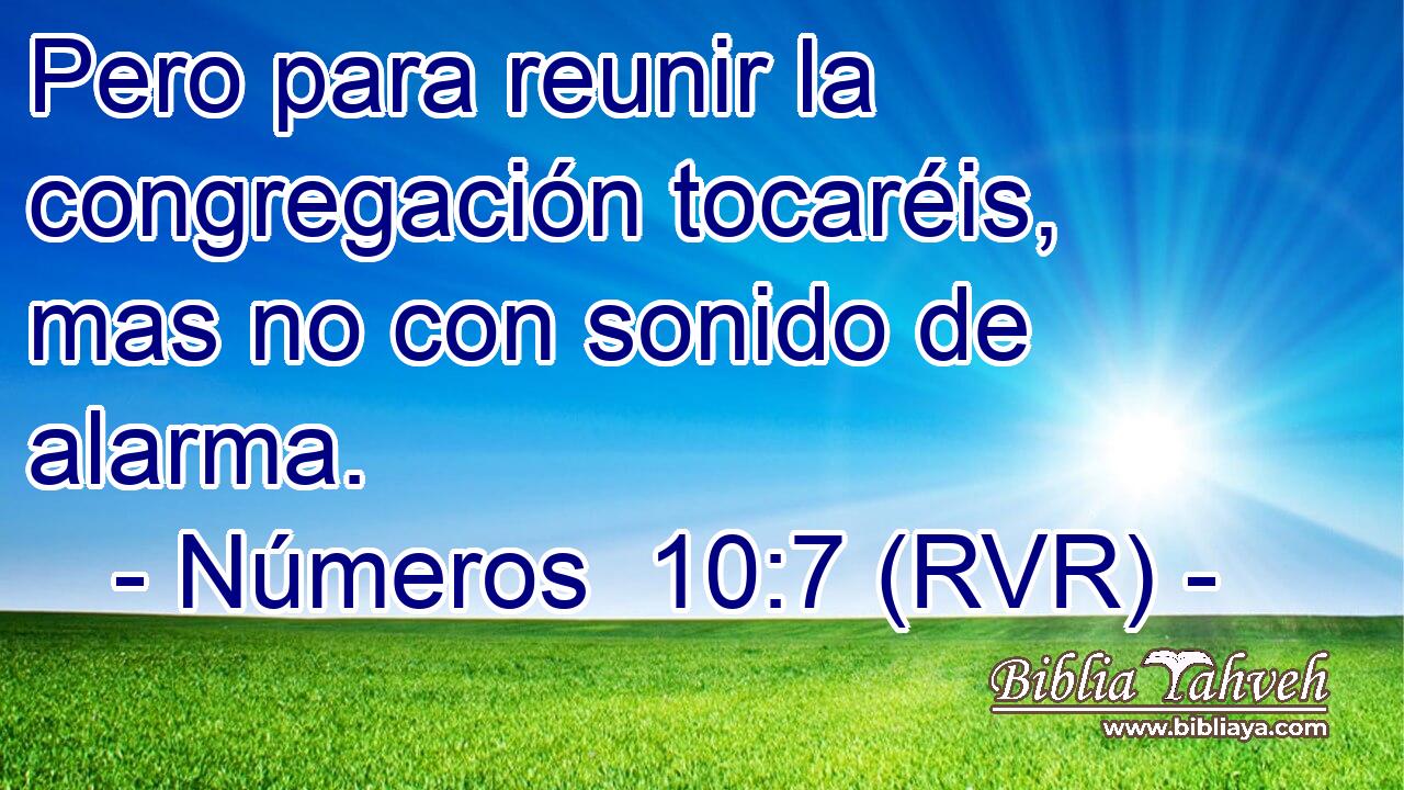 Pero para reunir la congregación tocaréis, mas no con sonido de alarma.