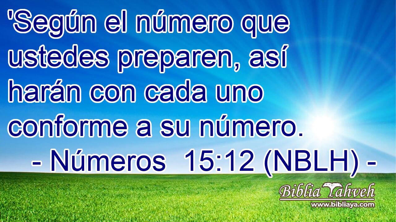  'Según el número que ustedes preparen, así harán con cada uno conforme a su número. 