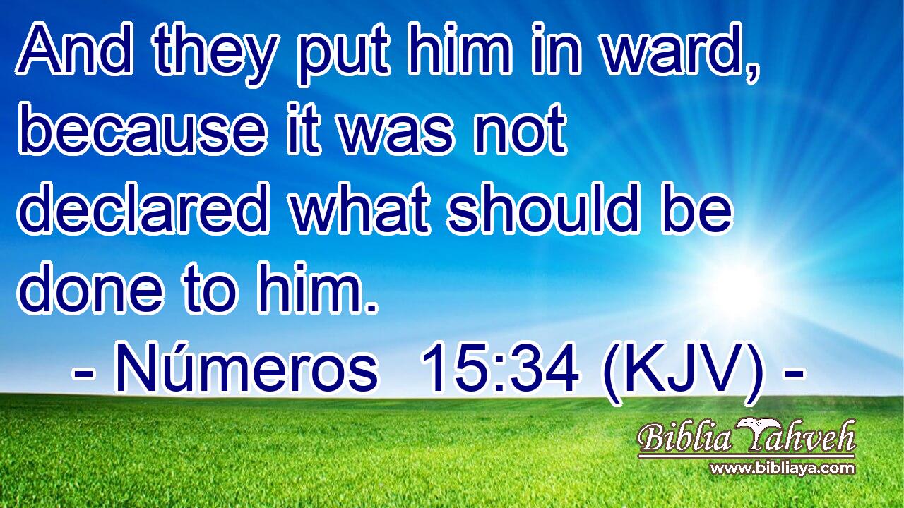 And they put him in ward, because it was not declared what should be done to him.