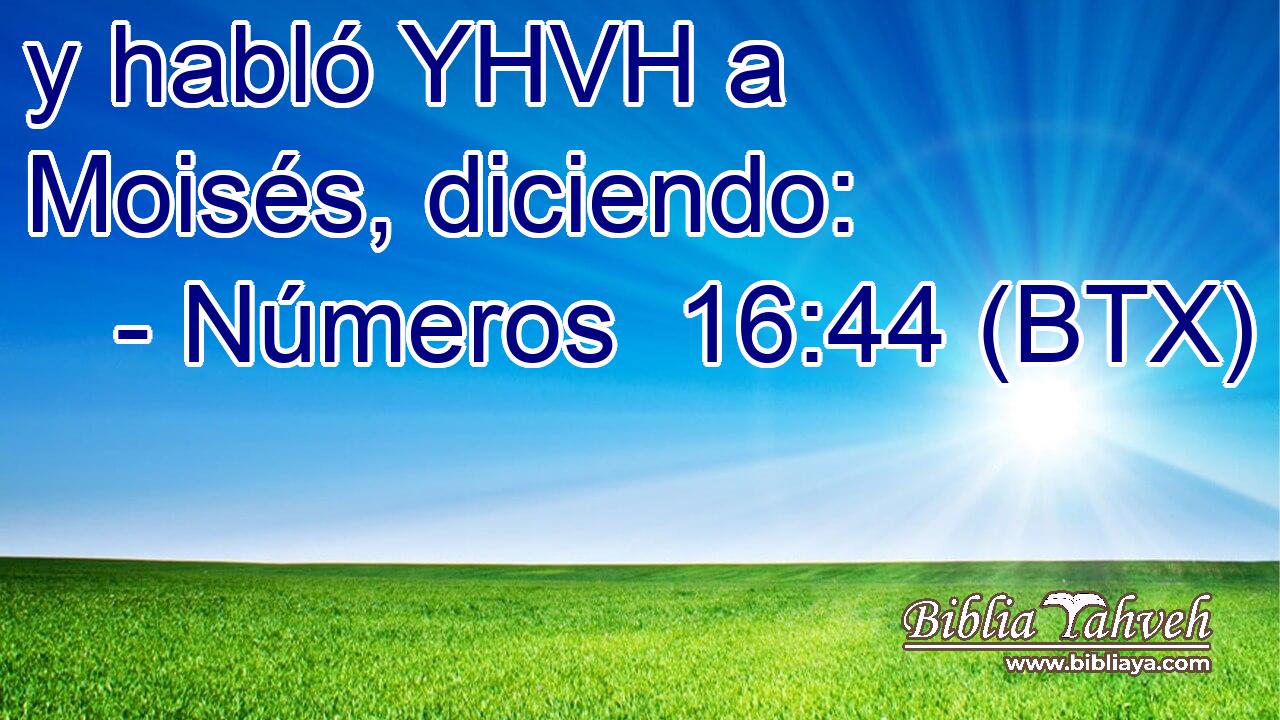 y habló YHVH a Moisés, diciendo: