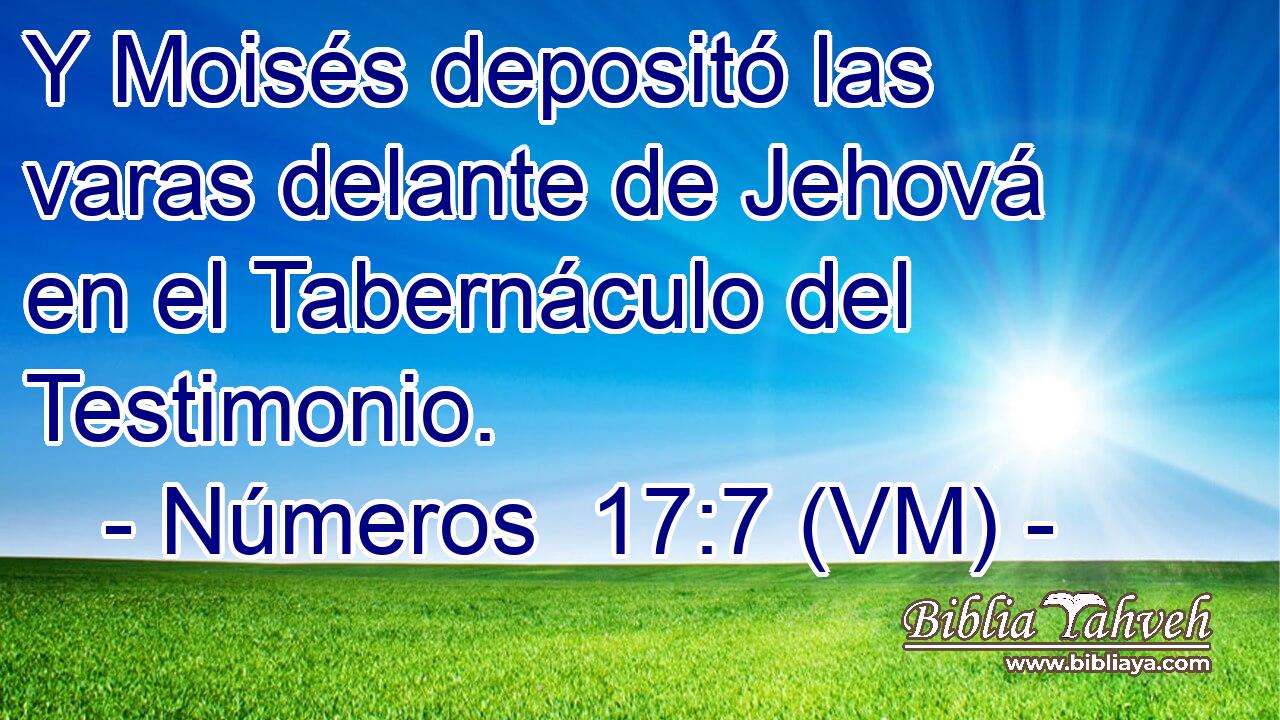  Y Moisés depositó las varas delante de Jehová en el Tabernáculo del Testimonio. 