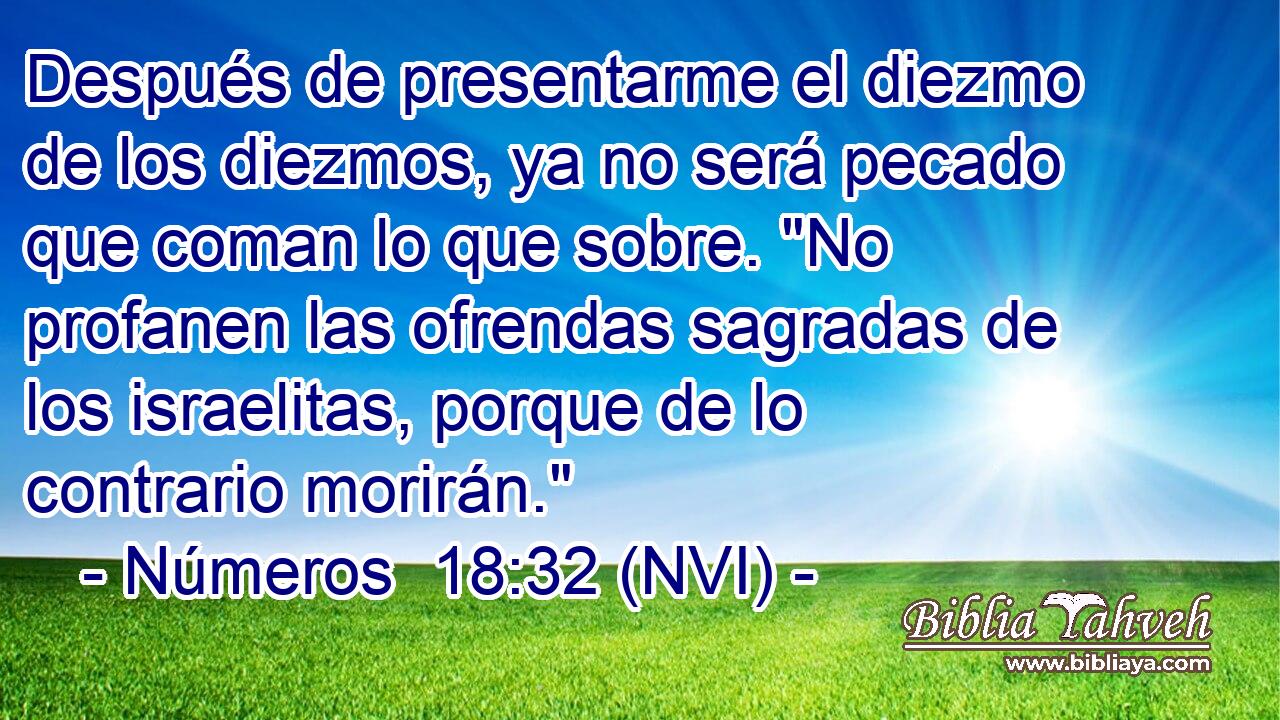  Después de presentarme el diezmo de los diezmos, ya no será pecado que coman lo que sobre. 