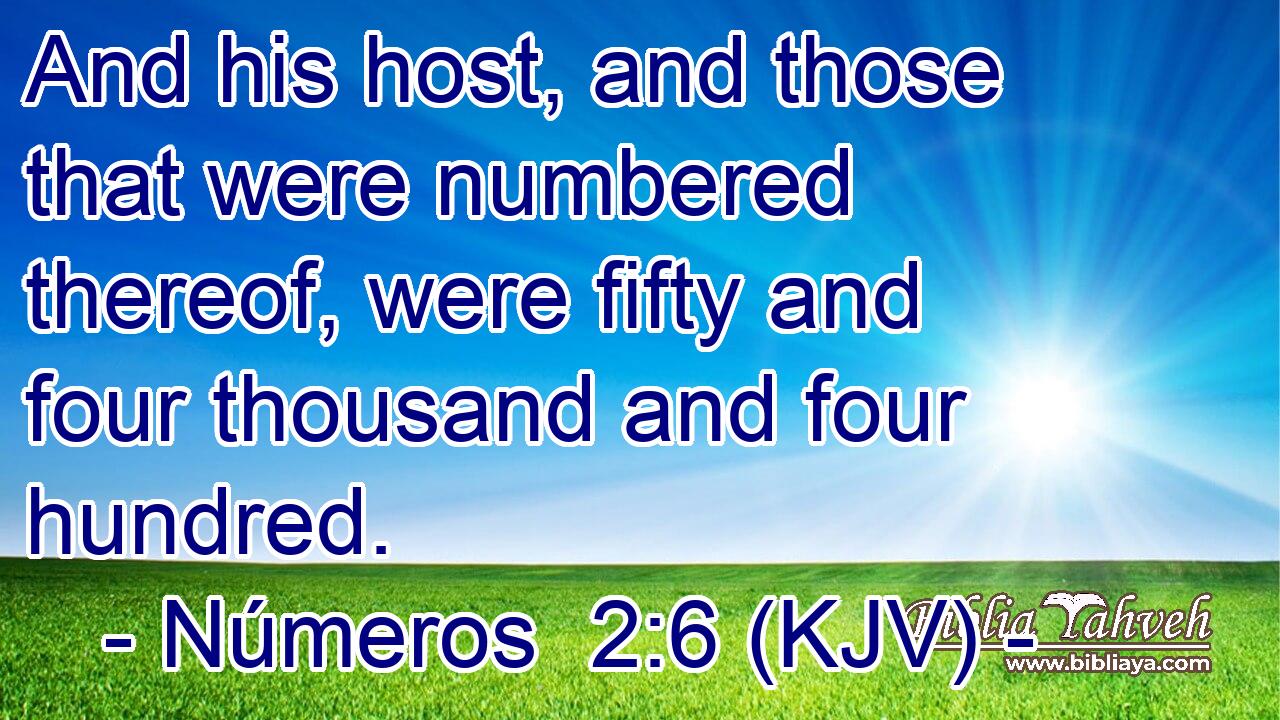 And his host, and those that were numbered thereof, were fifty and four thousand and four hundred.