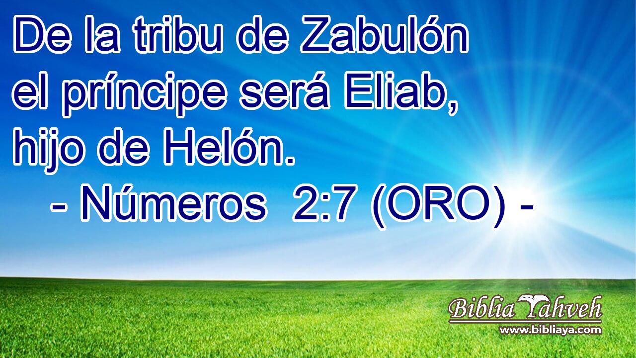  De la tribu de Zabulón el príncipe será Eliab, hijo de Helón. 