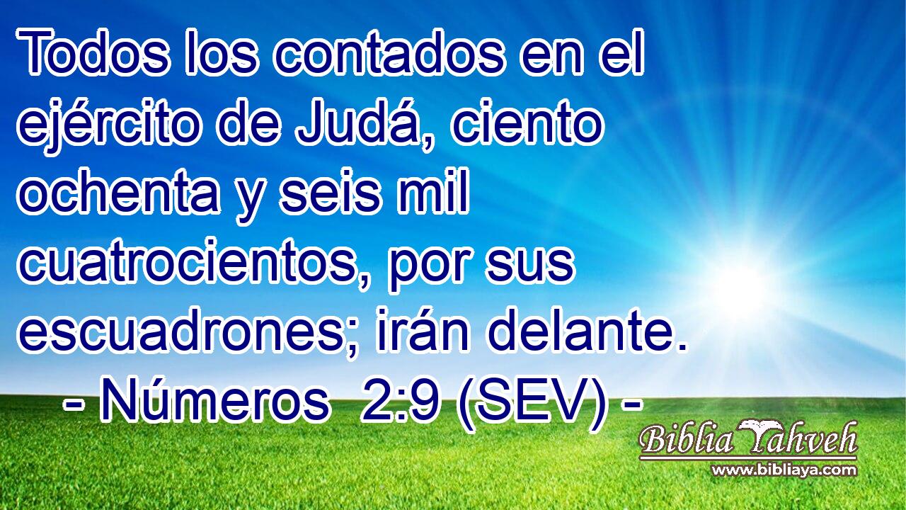 Todos los contados en el ejército de Judá, ciento ochenta y seis mil cuatrocientos, por sus escuadrones; irán delante.