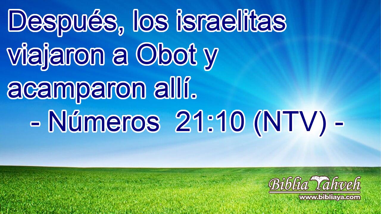 Después, los israelitas viajaron a Obot y acamparon allí.