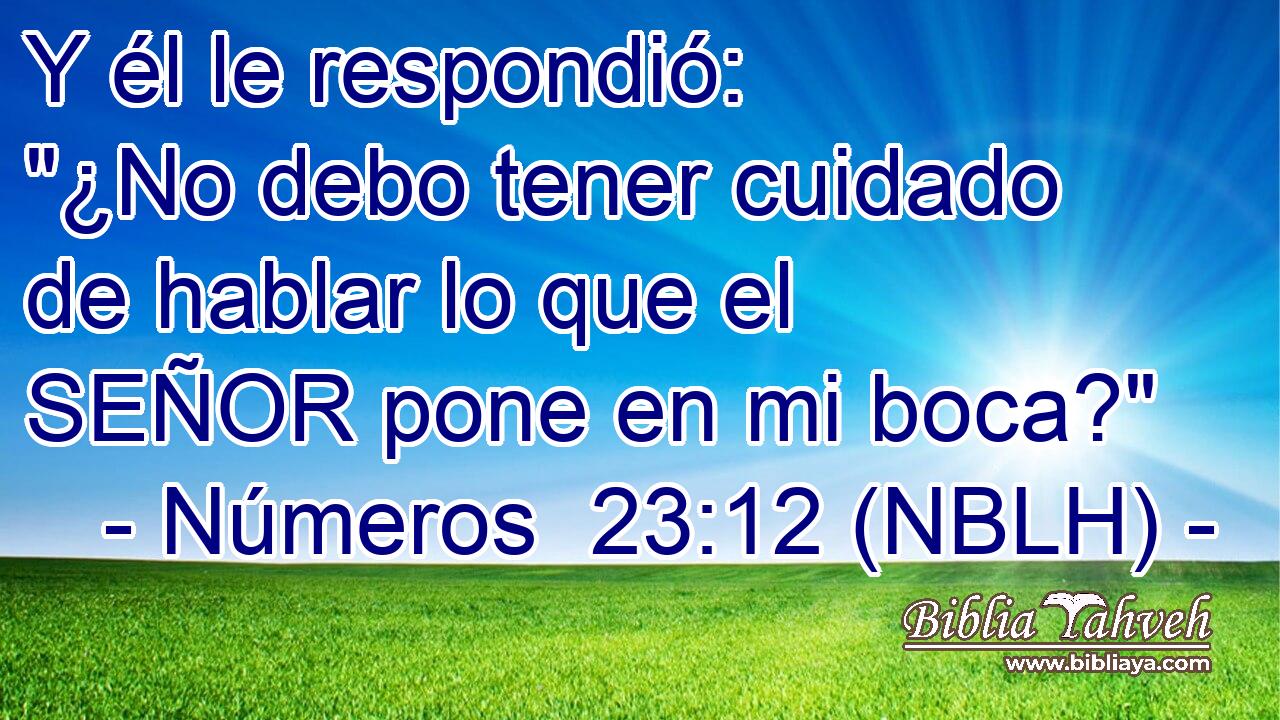  Y él le respondió: 
