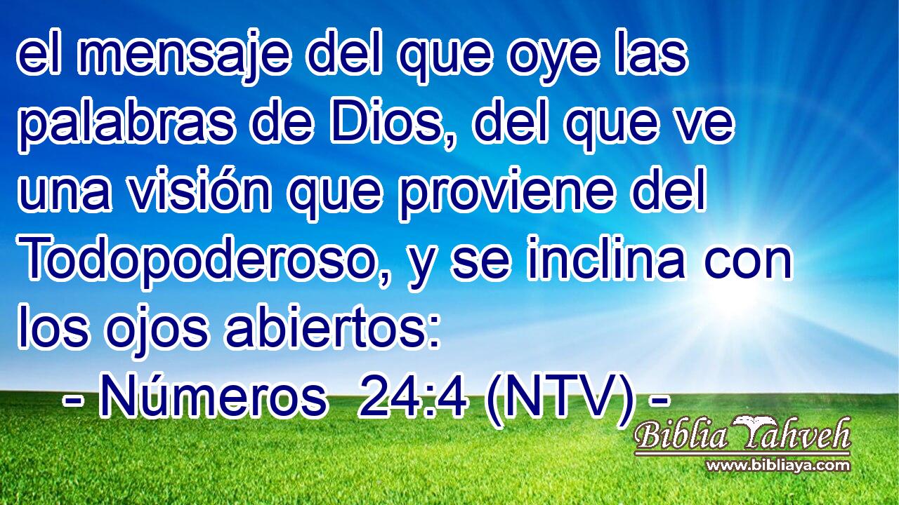 el mensaje del que oye las palabras de Dios, del que ve una visión que proviene del Todopoderoso, y se inclina con los ojos abiertos: