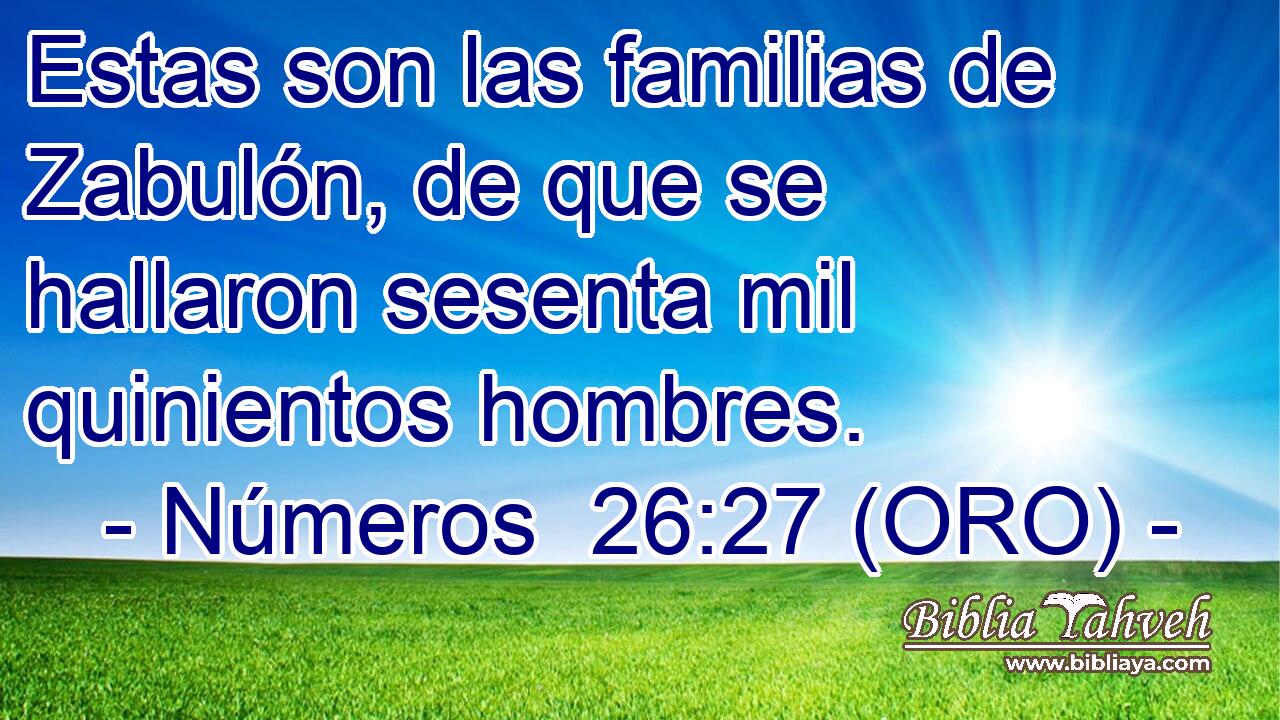  Estas son las familias de Zabulón, de que se hallaron sesenta mil quinientos hombres. 