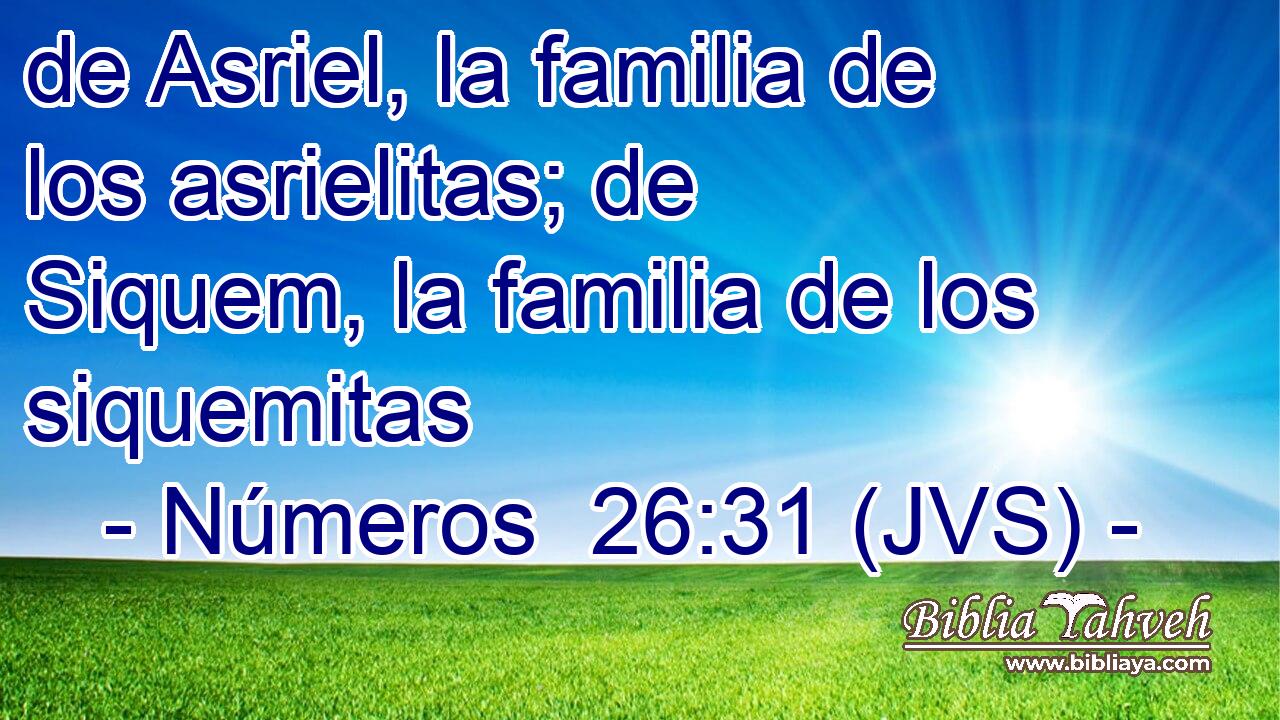 de Asriel, la familia de los asrielitas; de Siquem, la familia de los siquemitas