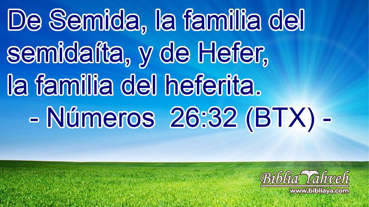 De Semida, la familia del semidaíta, y de Hefer, la familia del heferita.