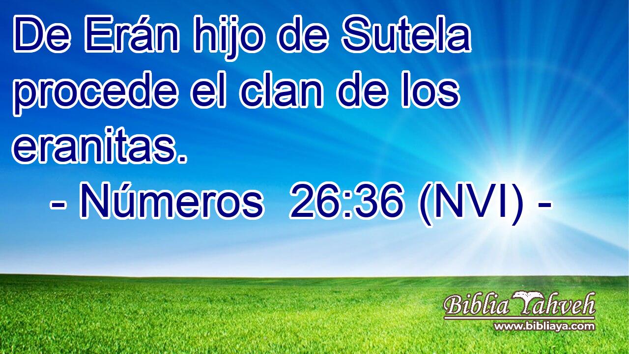 De Erán hijo de Sutela procede el clan de los eranitas. 