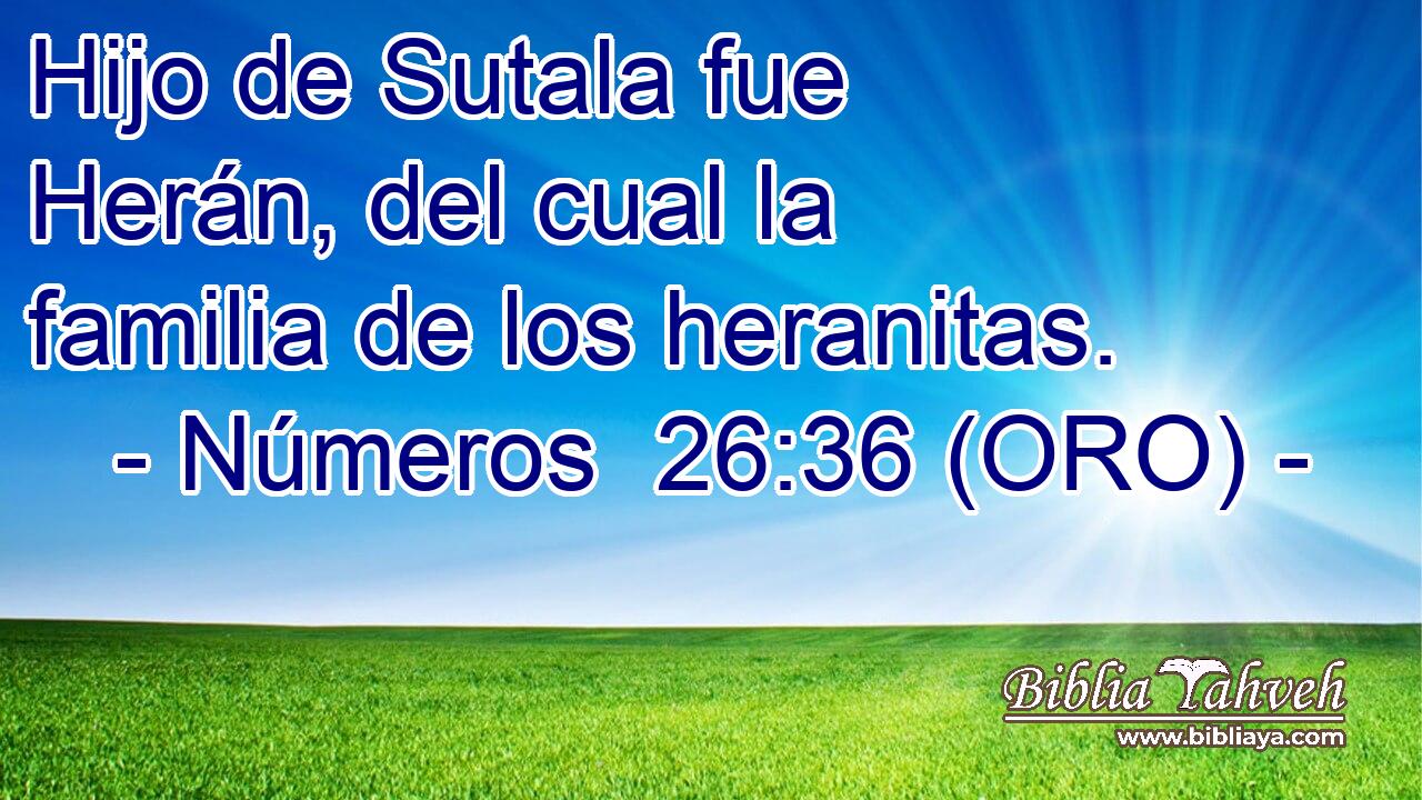  Hijo de Sutala fue Herán, del cual la familia de los heranitas. 